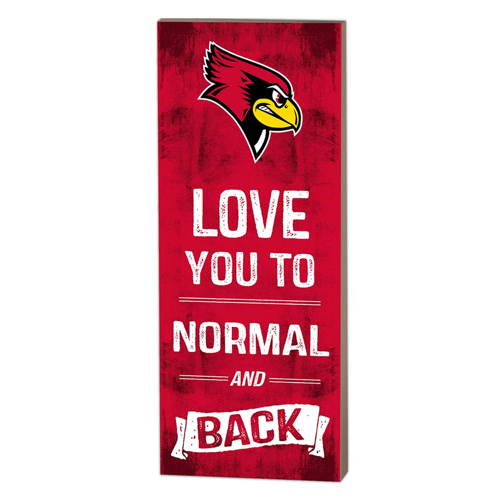 7x18 Logo Love You To Illinois State Redbirds