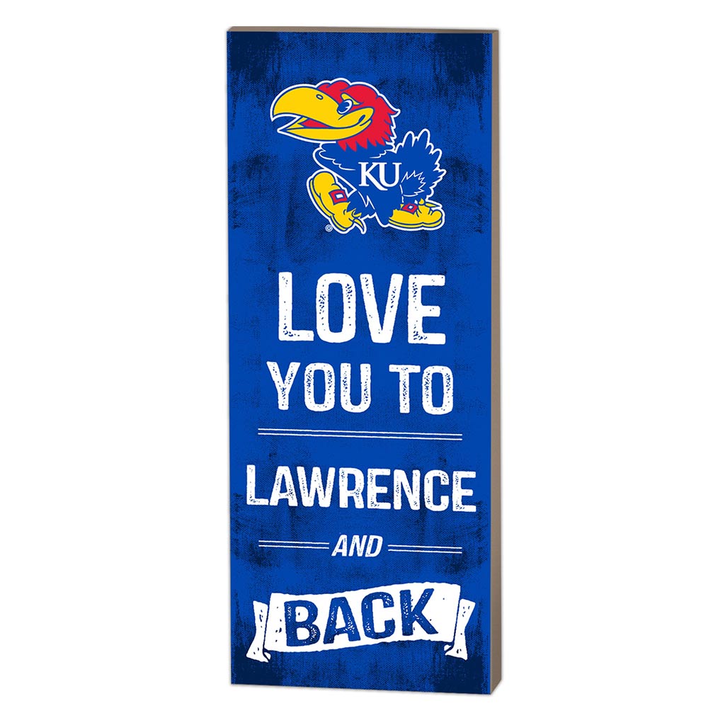 7x18 Logo Love You To Kansas Jayhawks