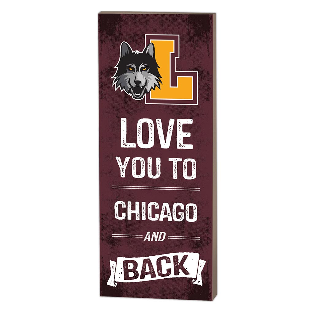 7x18 Logo Love You To Loyola Chicago Ramblers