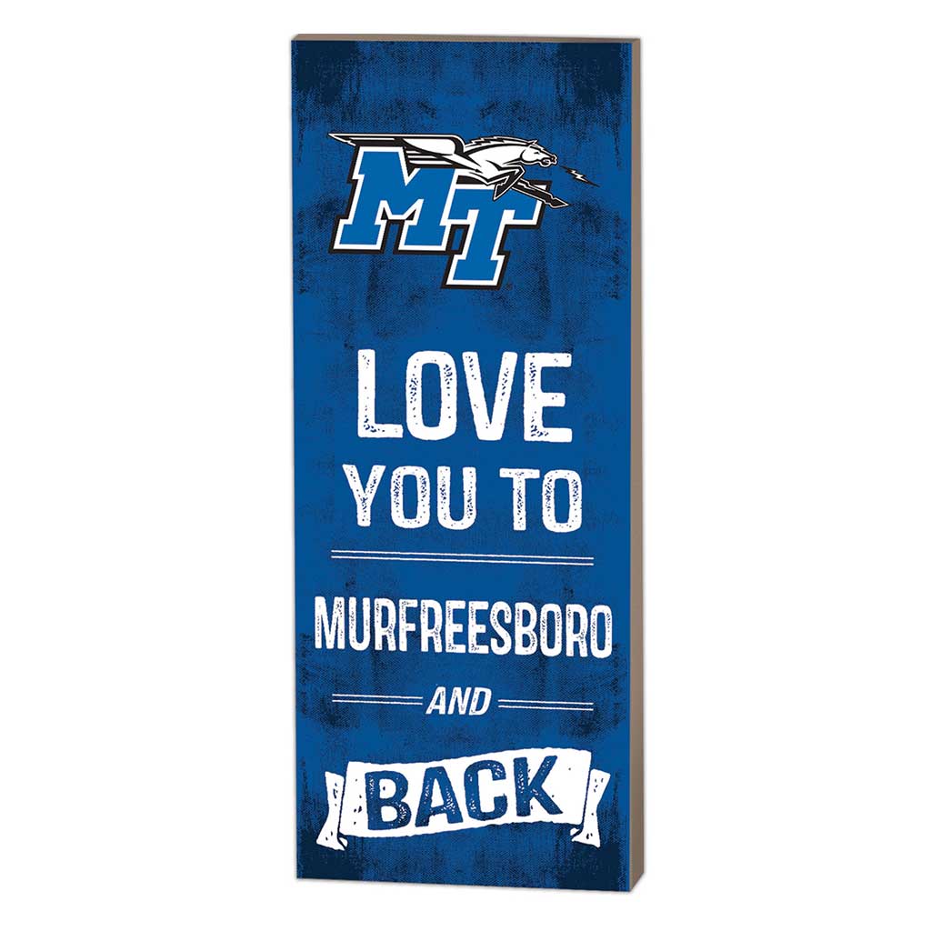 7x18 Logo Love You To Middle Tennessee State Blue Raiders