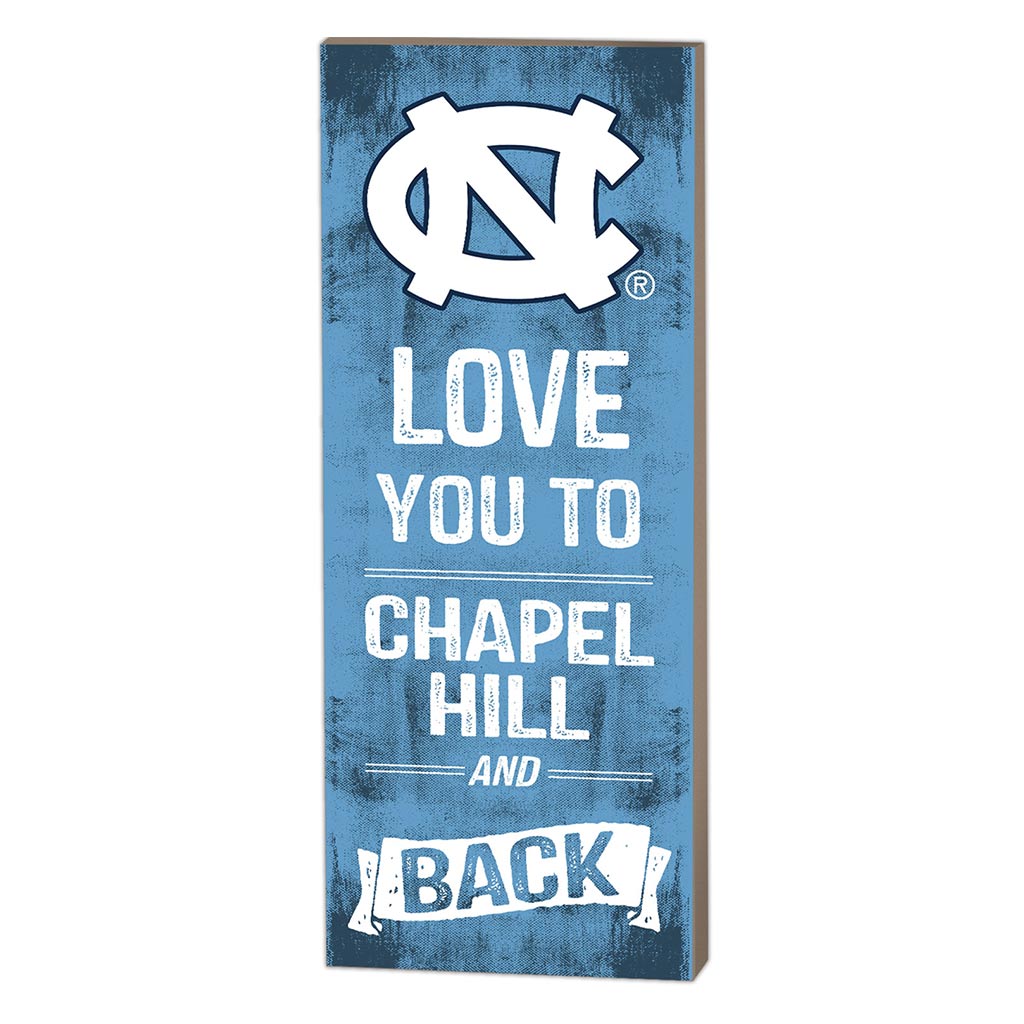 7x18 Logo Love You To North Carolina (Chapel Hill) Tar Heels