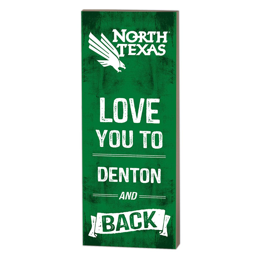 7x18 Logo Love You To North Texas Mean Green