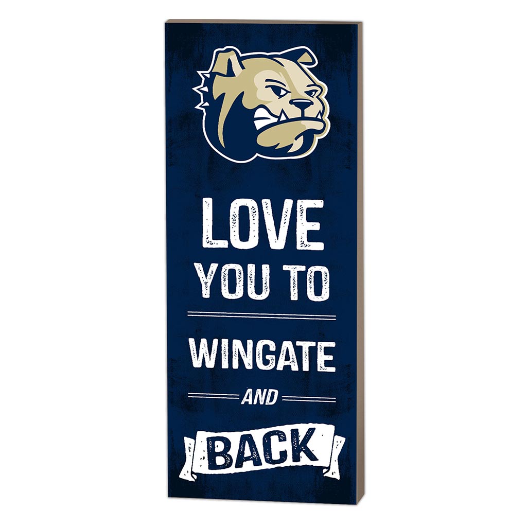 7x18 Logo Love You To Wingate Bulldogs