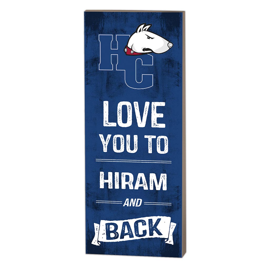 7x18 Logo Love You To Hiram College Terriers