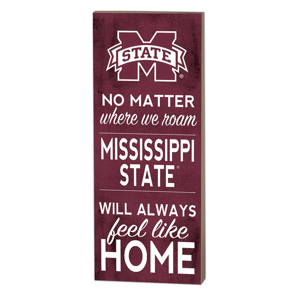 7x18 No Matter Where Mississippi State Bulldogs
