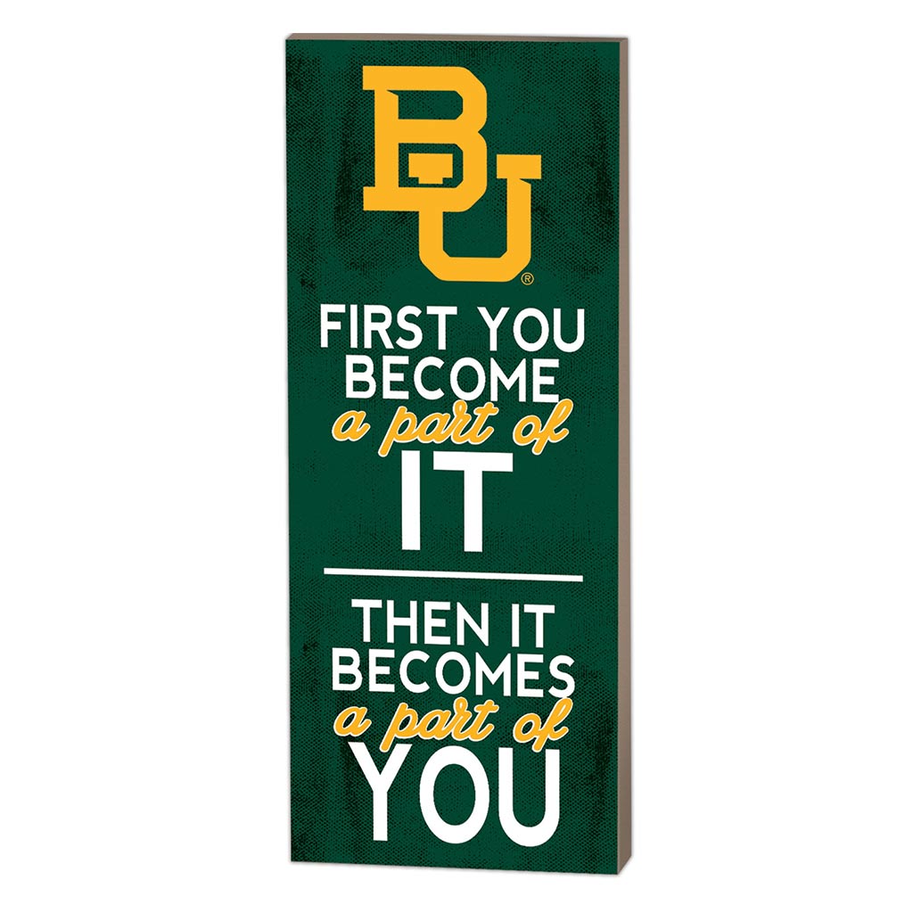 7x18 First You Become Baylor Bears