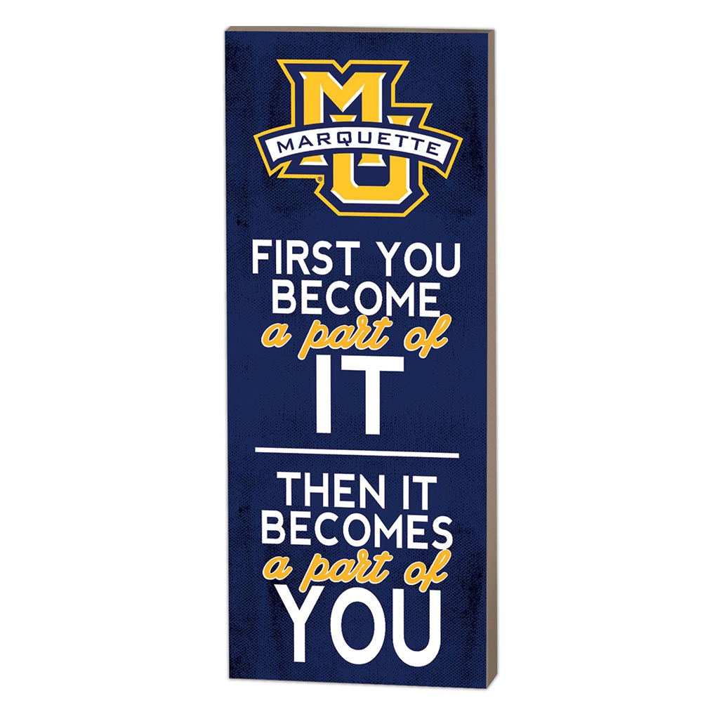 7x18 First You Become Marquette Golden Eagles