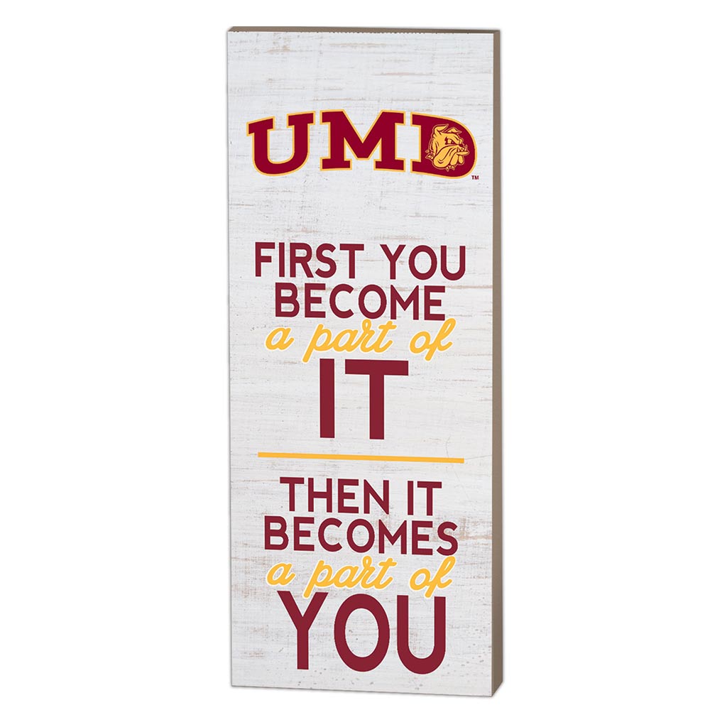 7x18 First You Become Minnesota (Duluth) Bulldogs - Special