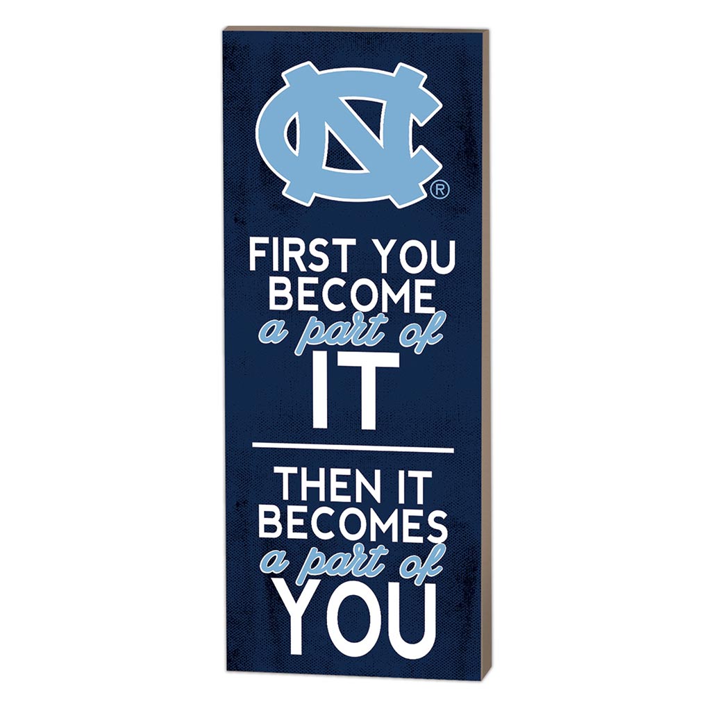 7x18 First You Become North Carolina (Chapel Hill) Tar Heels