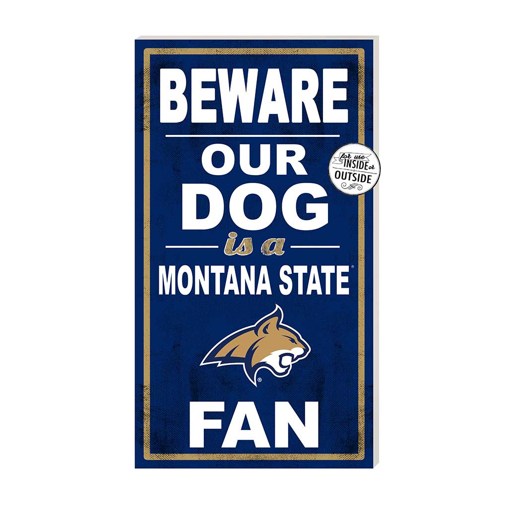 11x20 Indoor Outdoor Sign BEWARE of Dog Montana State Fighting Bobcats