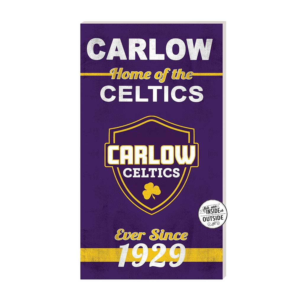 11x20 Indoor Outdoor Sign Home of the Carlow University Celtics