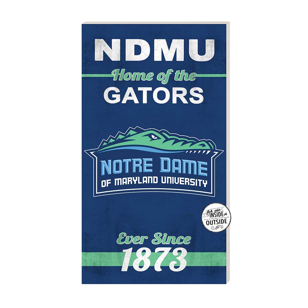 11x20 Indoor Outdoor Sign Home of the Notre Dame of Maryland University Gators