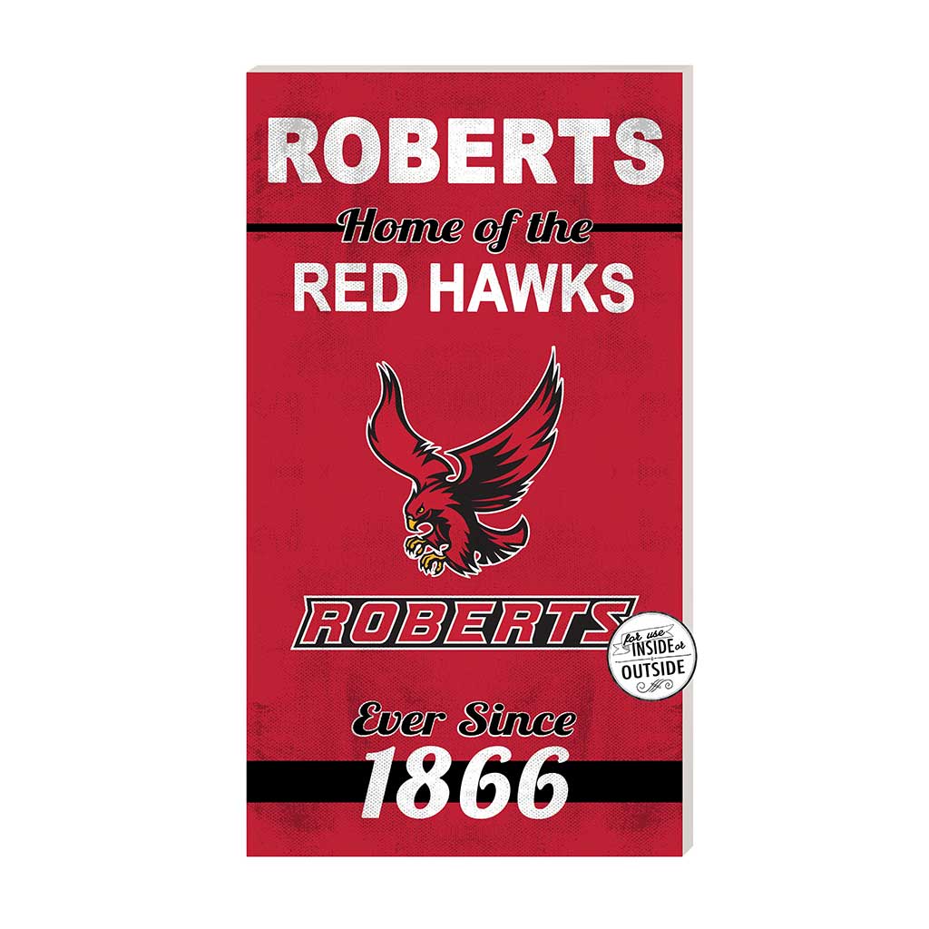 11x20 Indoor Outdoor Sign Home of the Roberts Wesleyan Redhawks