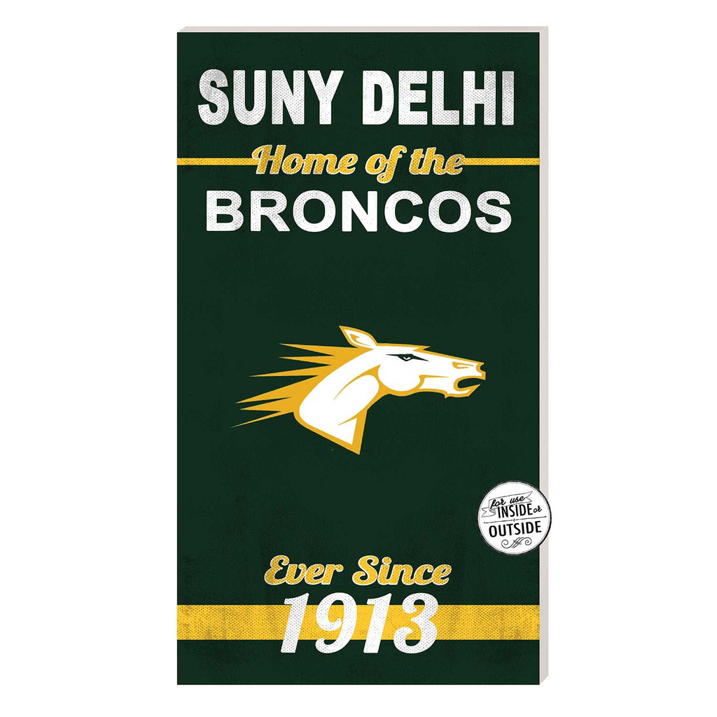 11x20 Indoor Outdoor Sign Home of the SUNY Delhi Broncos