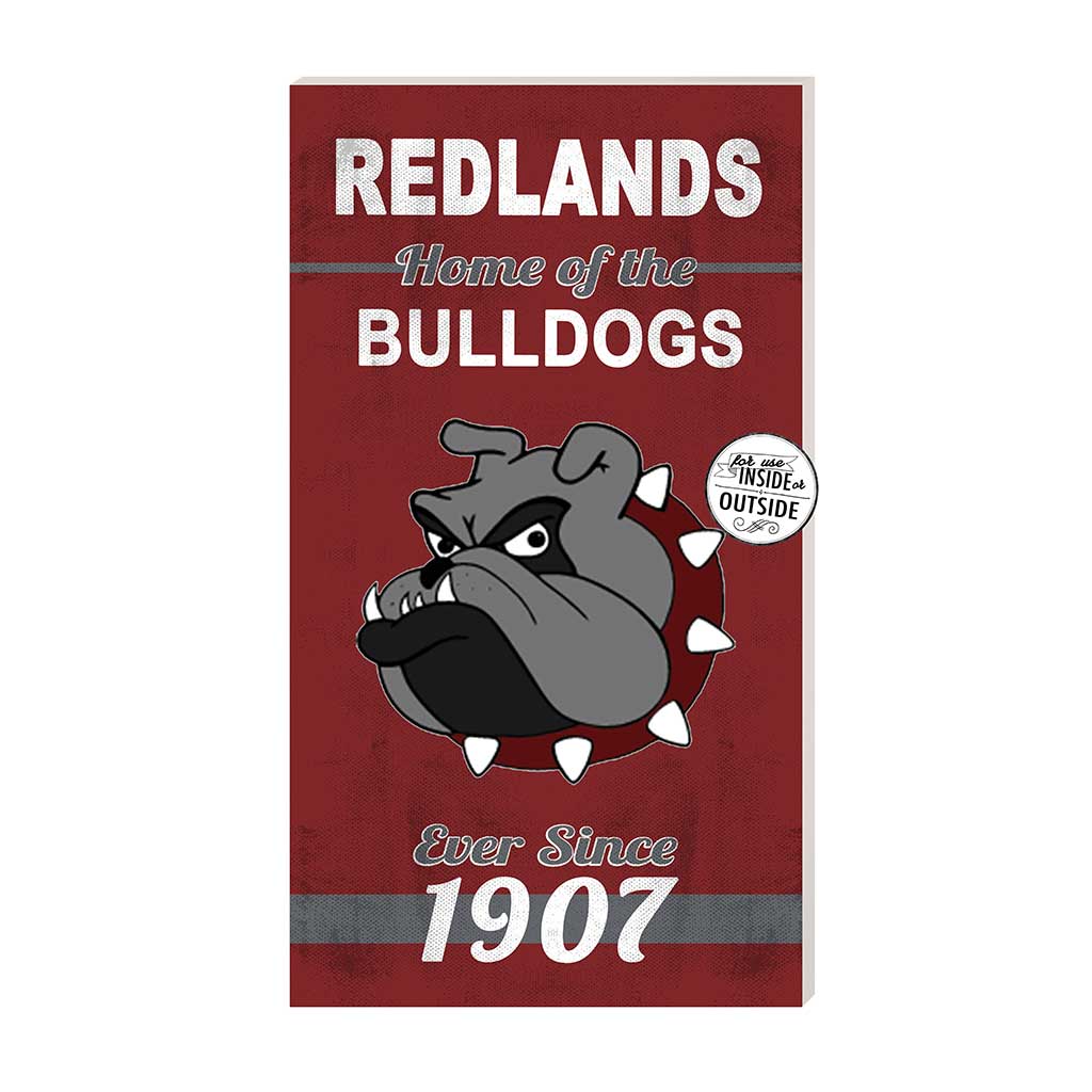 11x20 Indoor Outdoor Sign Home of the University of Redlands Bulldogs
