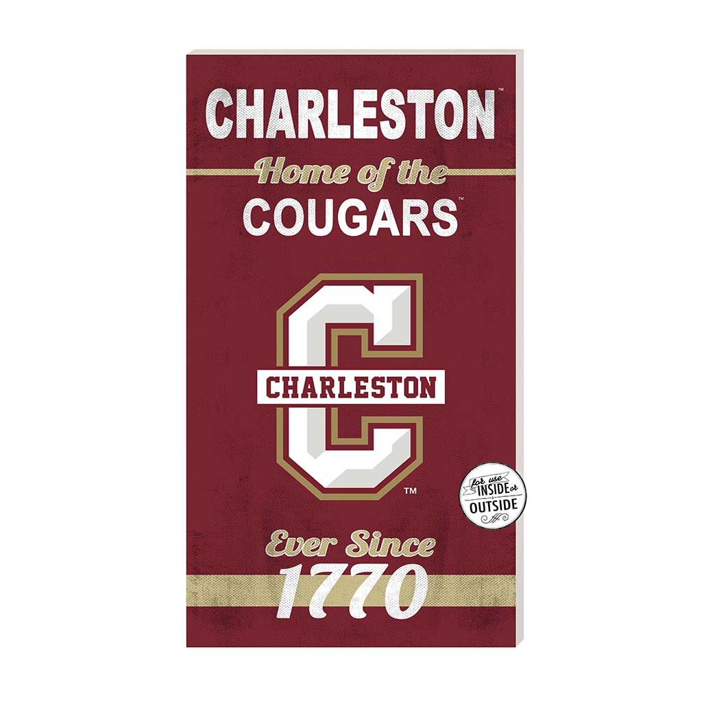 11x20 Indoor Outdoor Sign Home of the Charleston College Cougars