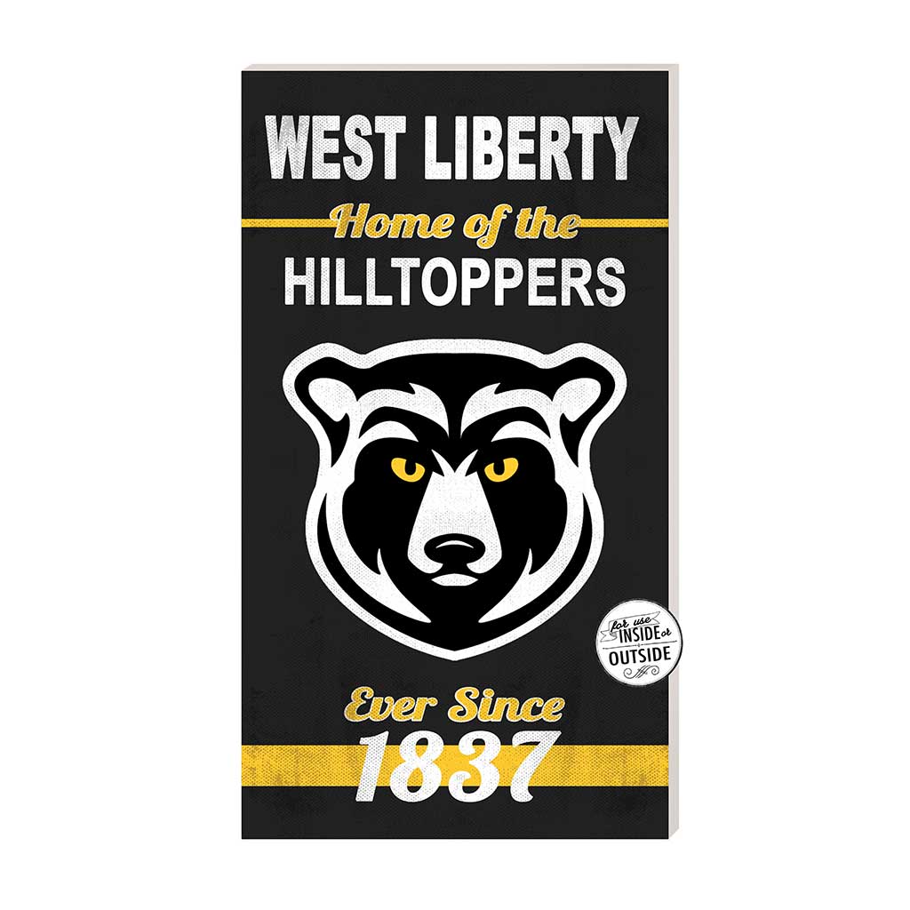 11x20 Indoor Outdoor Sign Home of the West Liberty University Hilltoppers