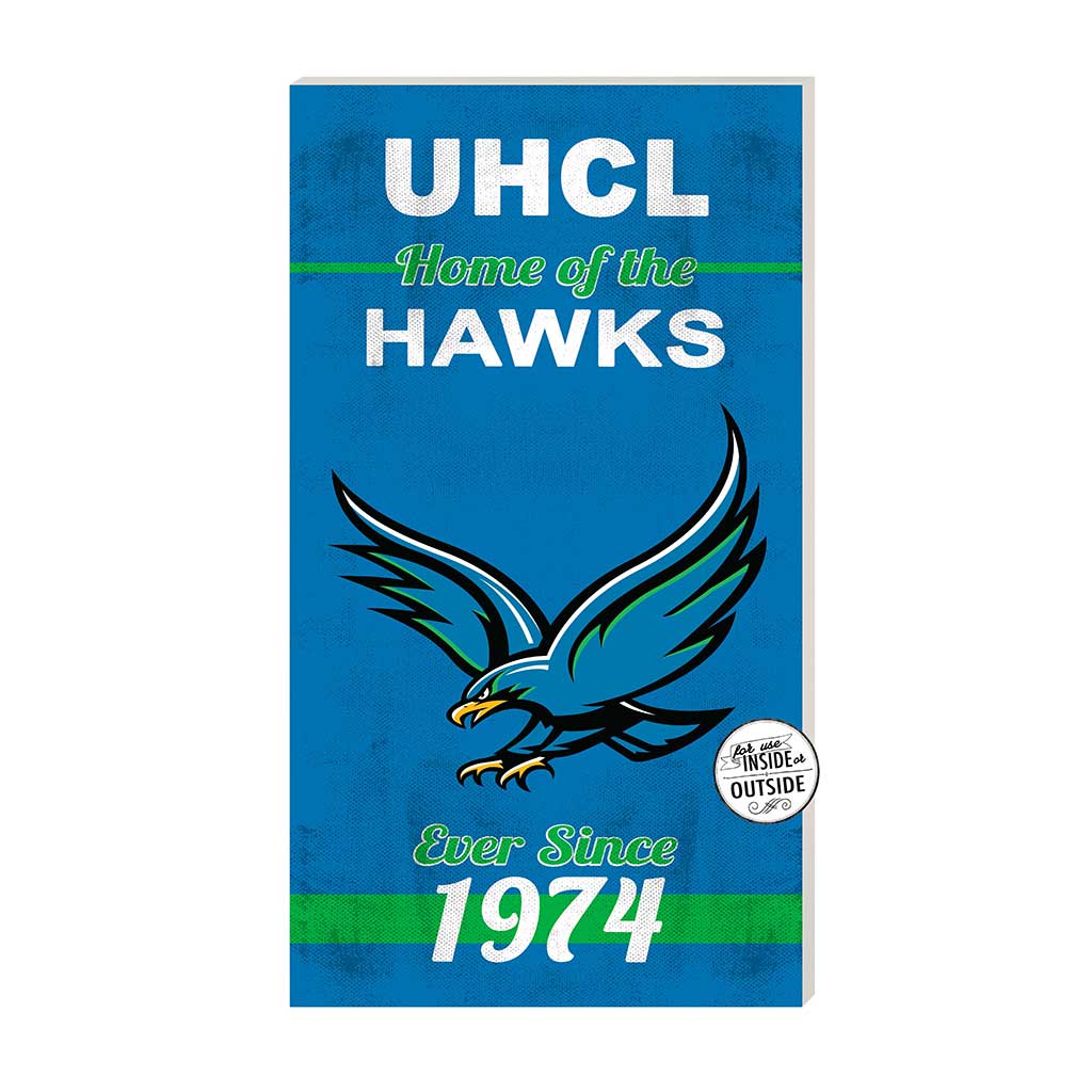 11x20 Indoor Outdoor Sign Home of the University of Houston - Clear Lake Hawks