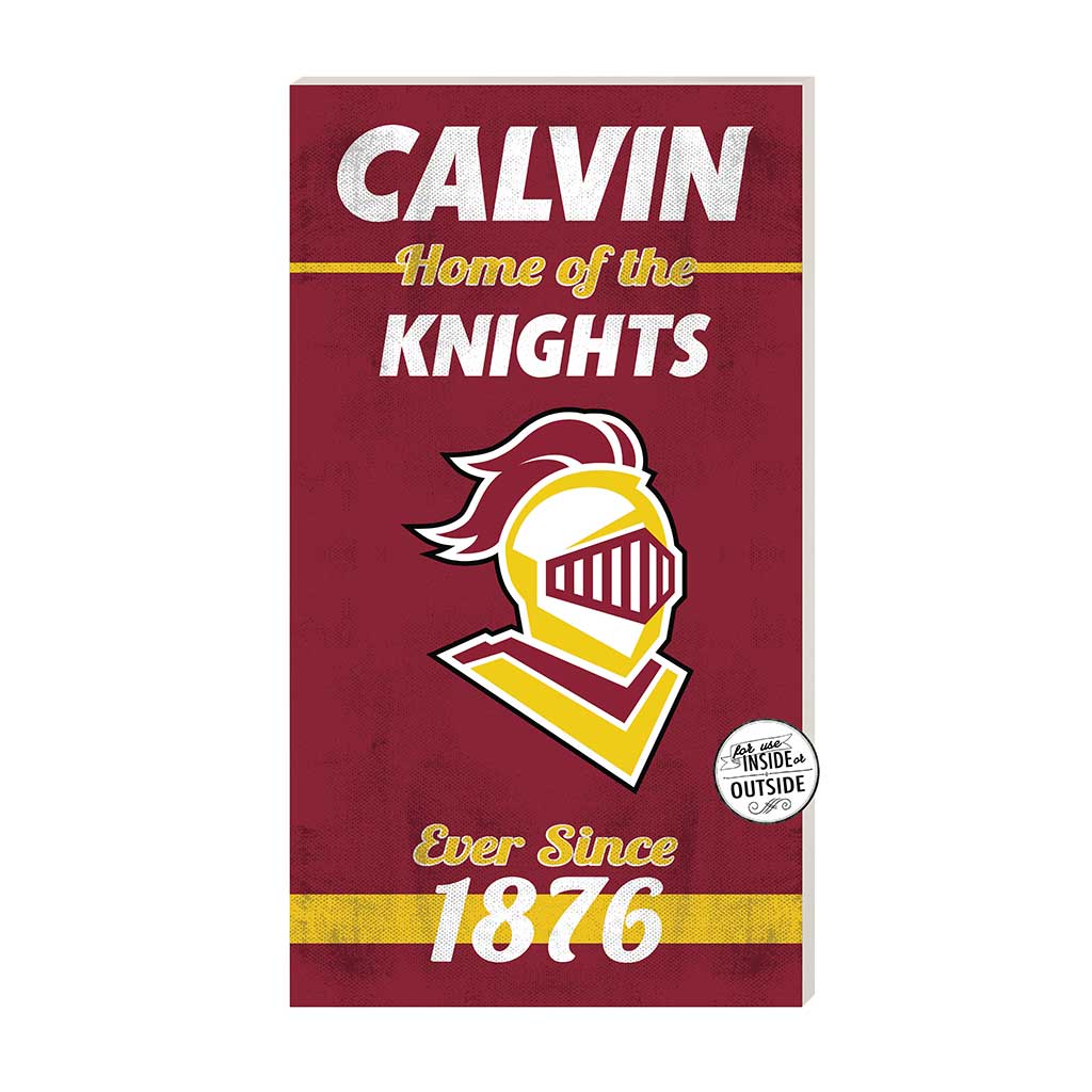 11x20 Indoor Outdoor Sign Home of the Calvin University Knights