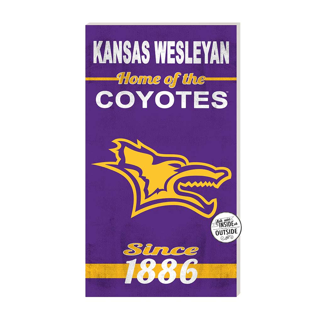 11x20 Indoor Outdoor Sign Home of the Kansas Wesleyan Coyotes