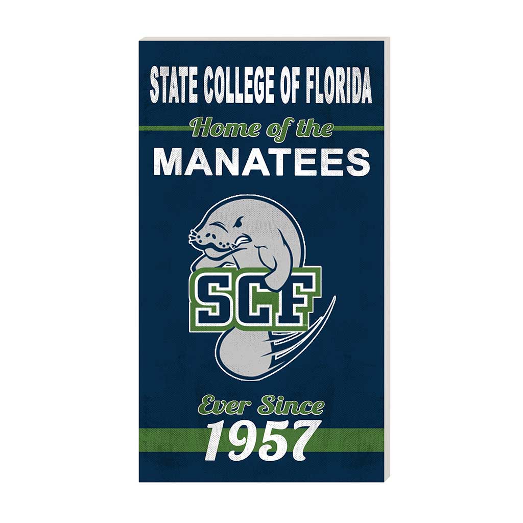 11x20 Indoor Outdoor Sign Home of the State College of Florida Manatees