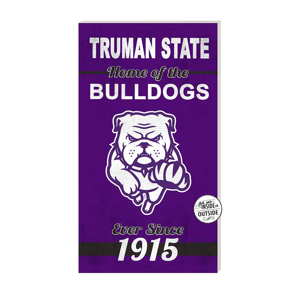 11x20 Indoor Outdoor Sign Home of the Truman State Bulldogs