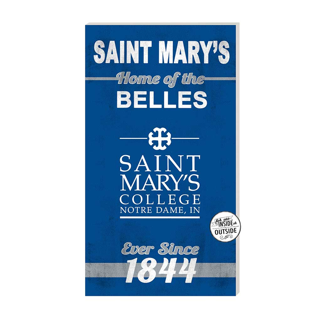 11x20 Indoor Outdoor Sign Home of the Saint Mary's College Belles