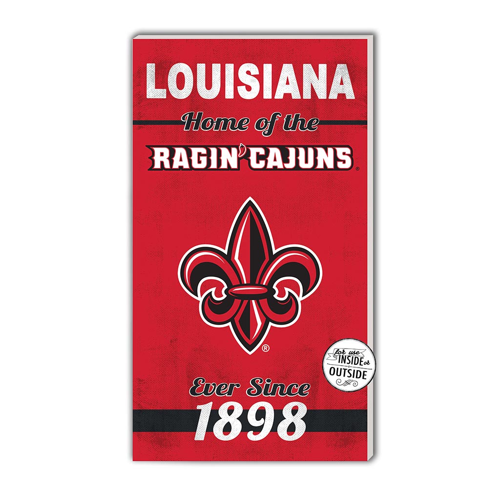 11x20 Indoor Outdoor Sign Home of the Louisiana State Lafayette Ragin Cajuns ALT