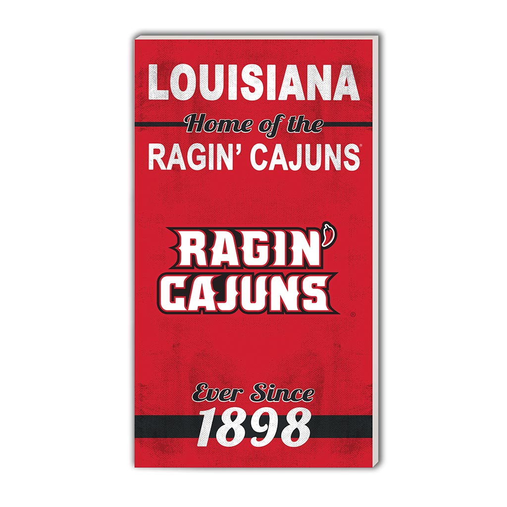 11x20 Indoor Outdoor Sign Home of the Louisiana State Lafayette Ragin Cajuns