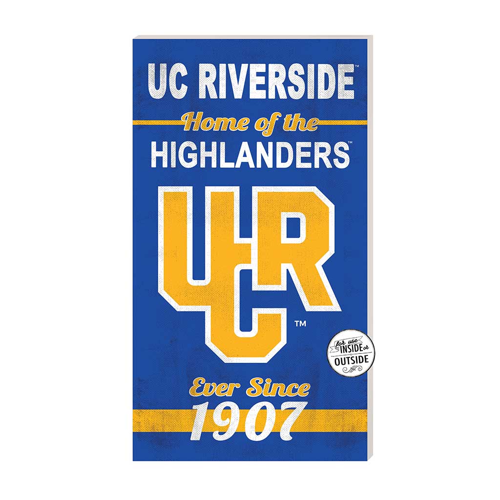11x20 Indoor Outdoor Sign Home of the UC Riverside Highlanders