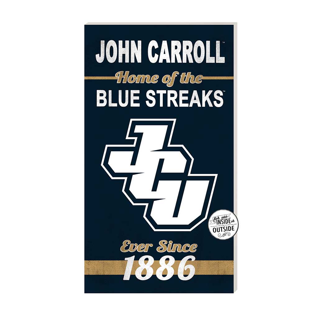 11x20 Indoor Outdoor Sign Home of the John Carroll University Blue Streaks