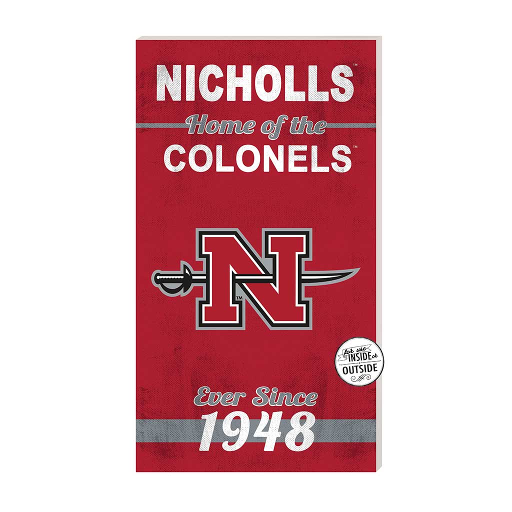 11x20 Indoor Outdoor Sign Home of the Nicholls State Colonels
