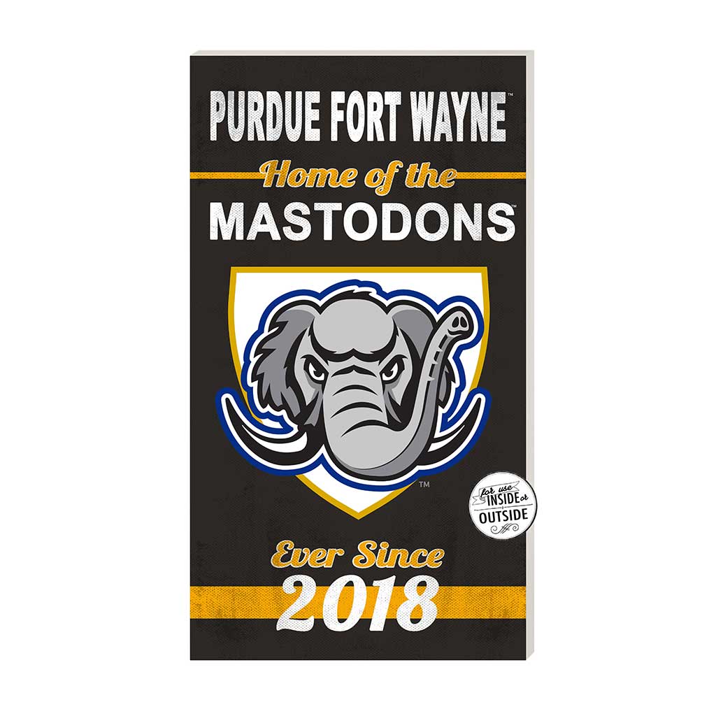 11x20 Indoor Outdoor Sign Home of the Purdue Fort Wayne Mastodons