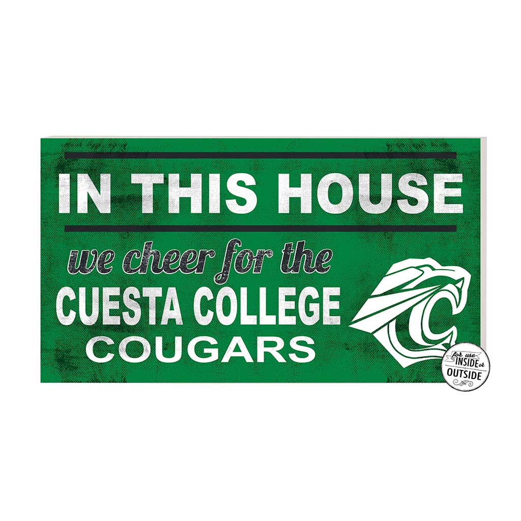 20x11 Indoor Outdoor Sign In This House Cuesta College Cougars