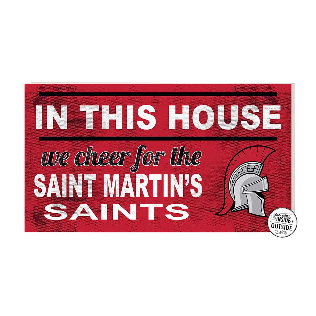 20x11 Indoor Outdoor Sign In This House Saint Martin's University Saints