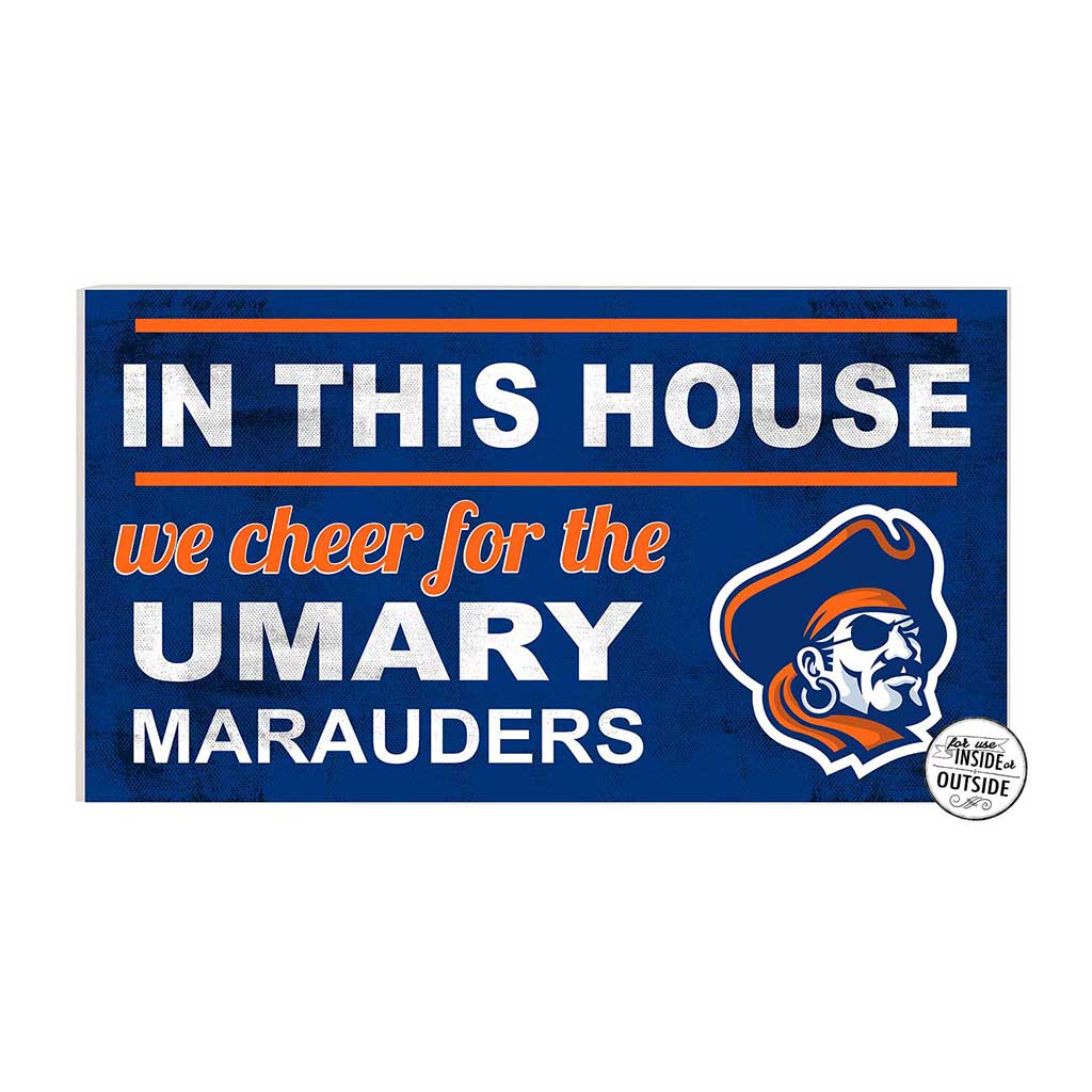 20x11 Indoor Outdoor Sign In This House University of Mary Marauders