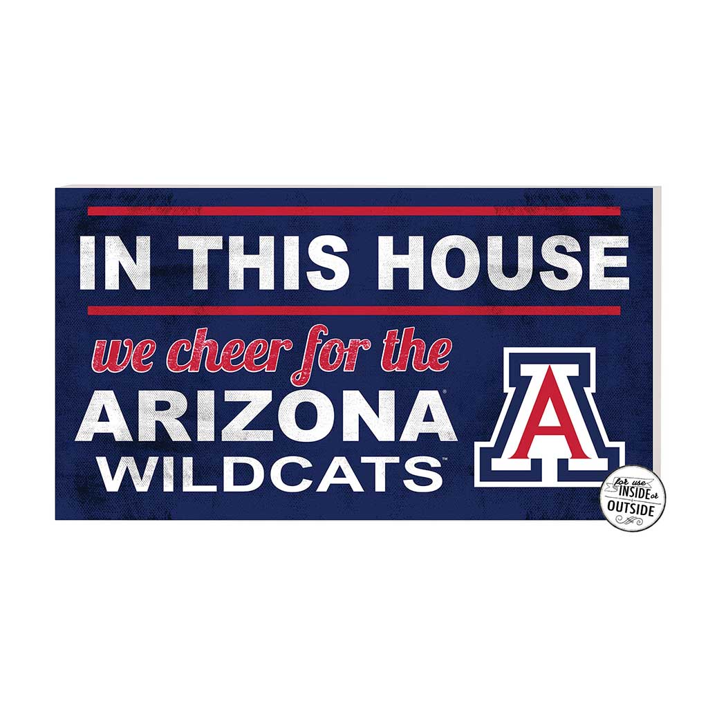20x11 Indoor Outdoor Sign In This House Arizona Wildcats