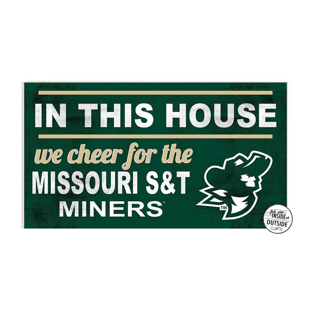 20x11 Indoor Outdoor Sign In This House Missouri S&T Miners