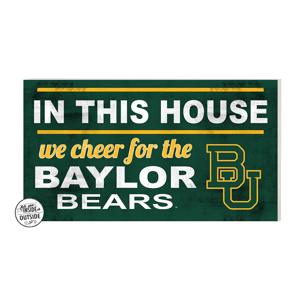 20x11 Indoor Outdoor Sign In This House Baylor Bears