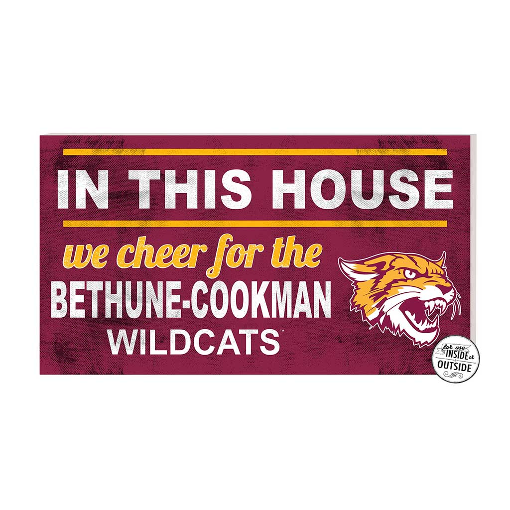 20x11 Indoor Outdoor Sign In This House Bethune-Cookman Wildcats