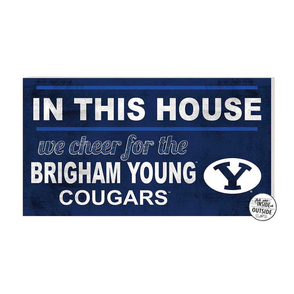 20x11 Indoor Outdoor Sign In This House Brigham Young Cougars