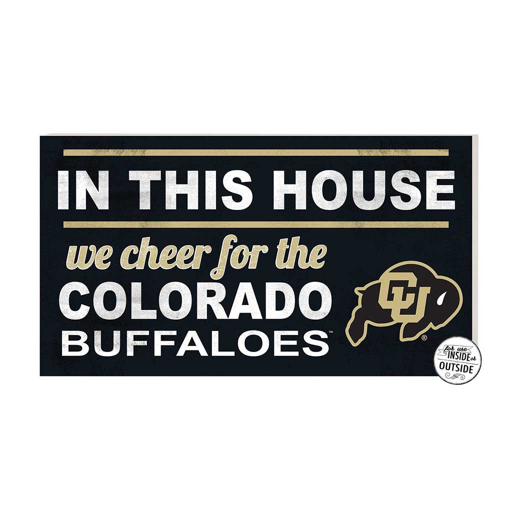 20x11 Indoor Outdoor Sign In This House Colorado (Boulder) Buffaloes