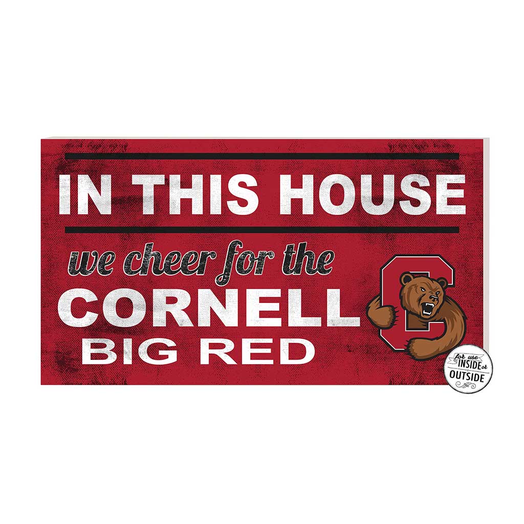20x11 Indoor Outdoor Sign In This House Cornell Big Red