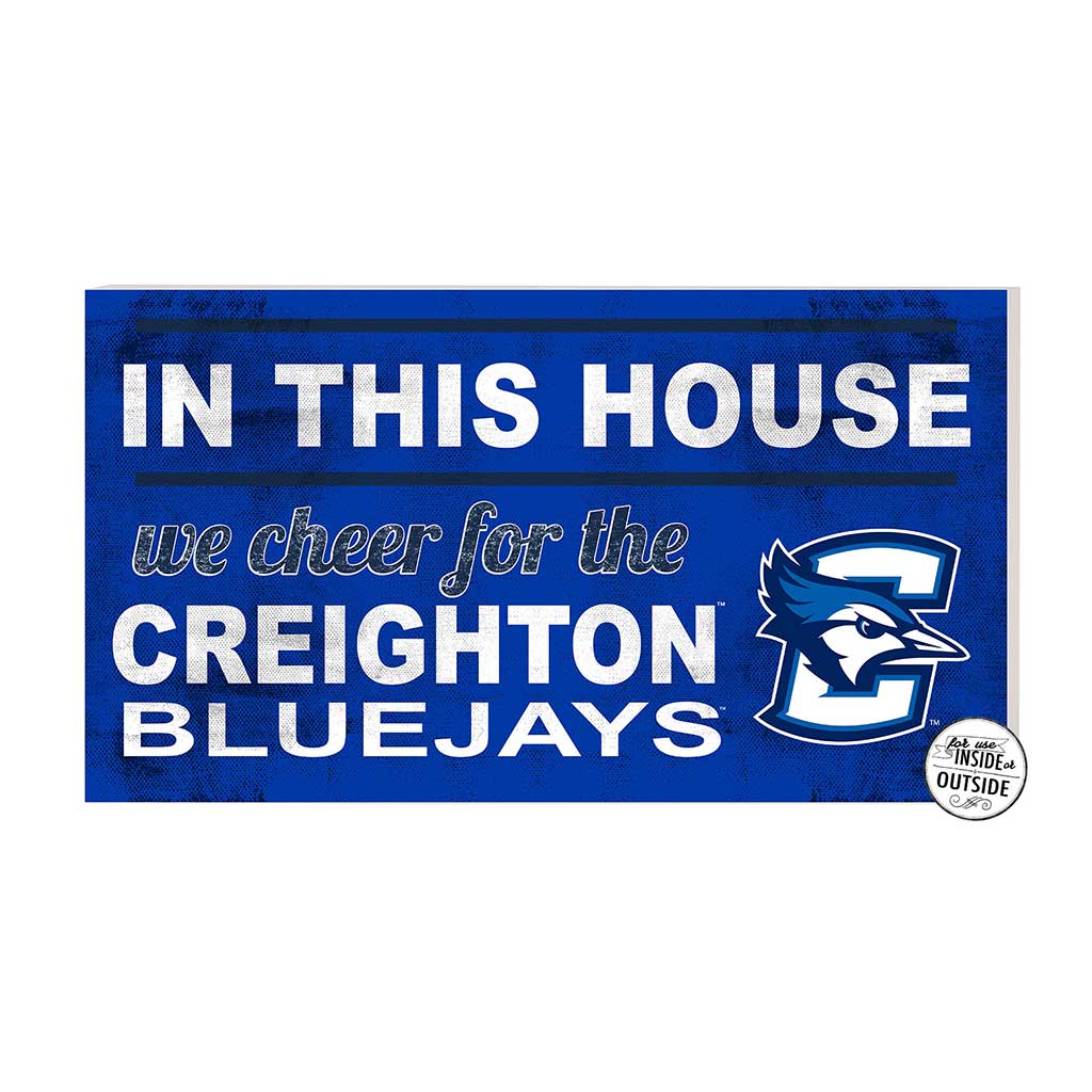 20x11 Indoor Outdoor Sign In This House Creighton Bluejays