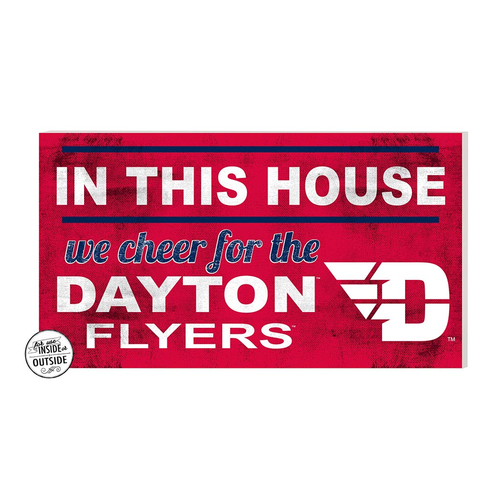 20x11 Indoor Outdoor Sign In This House Dayton Flyers