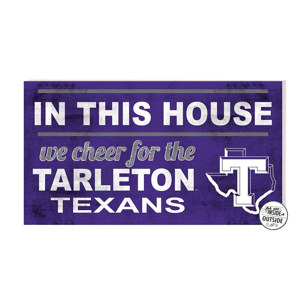 20x11 Indoor Outdoor Sign In This House Tarleton State University Texans