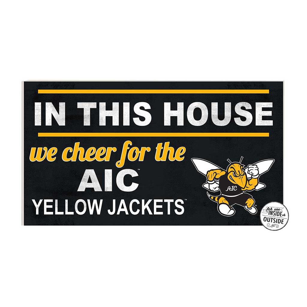 20x11 Indoor Outdoor Sign In This House American International College Yellow Jackets