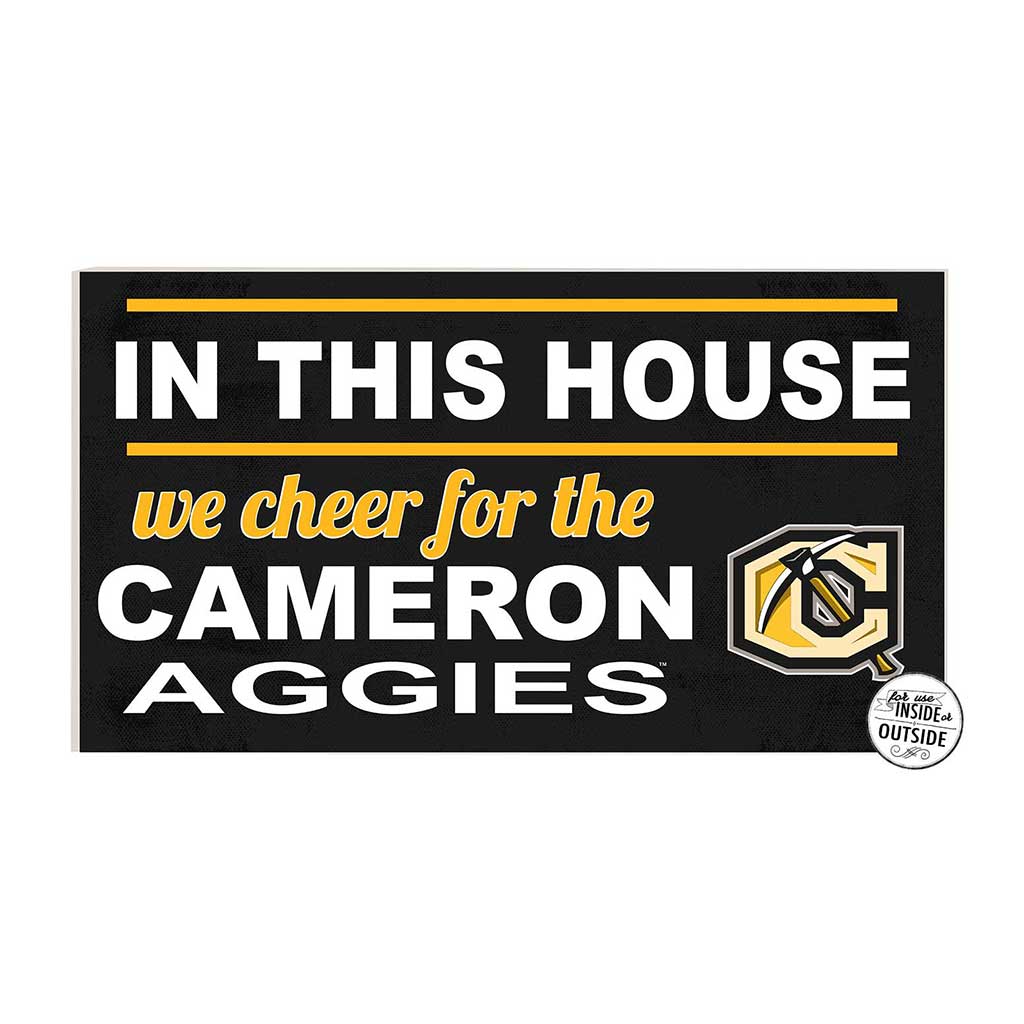 20x11 Indoor Outdoor Sign In This House Cameron University Aggies