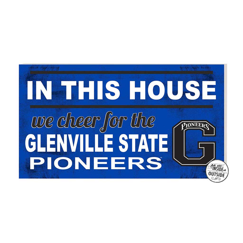 20x11 Indoor Outdoor Sign In This House Glenville State Pioneers