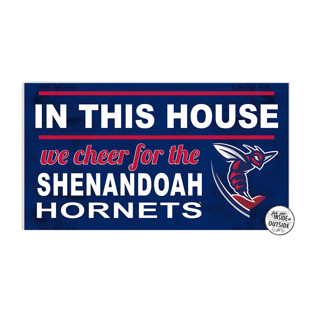20x11 Indoor Outdoor Sign In This House Shenandoah University Hornets